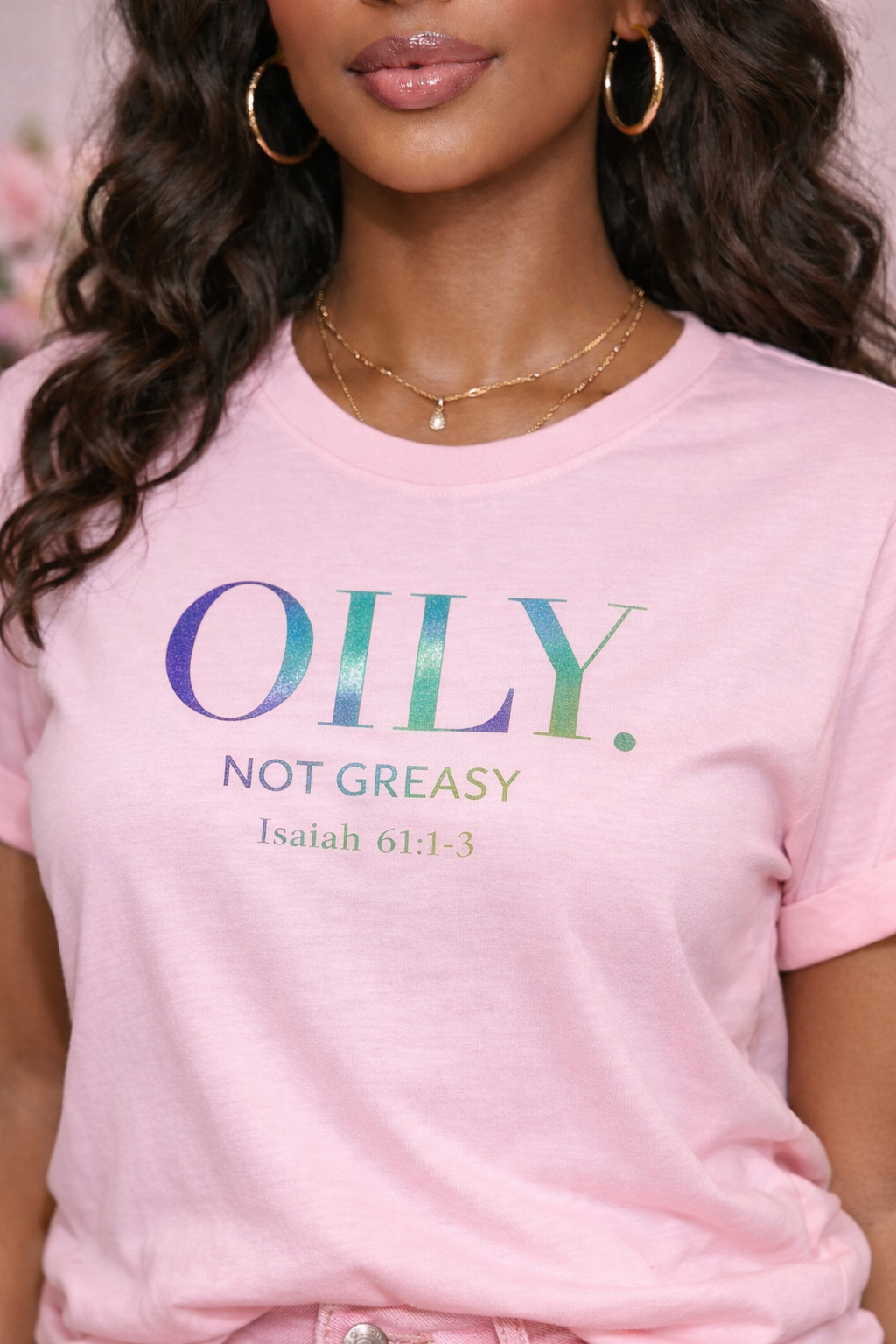 OILY. NOT GREASY.  Tee