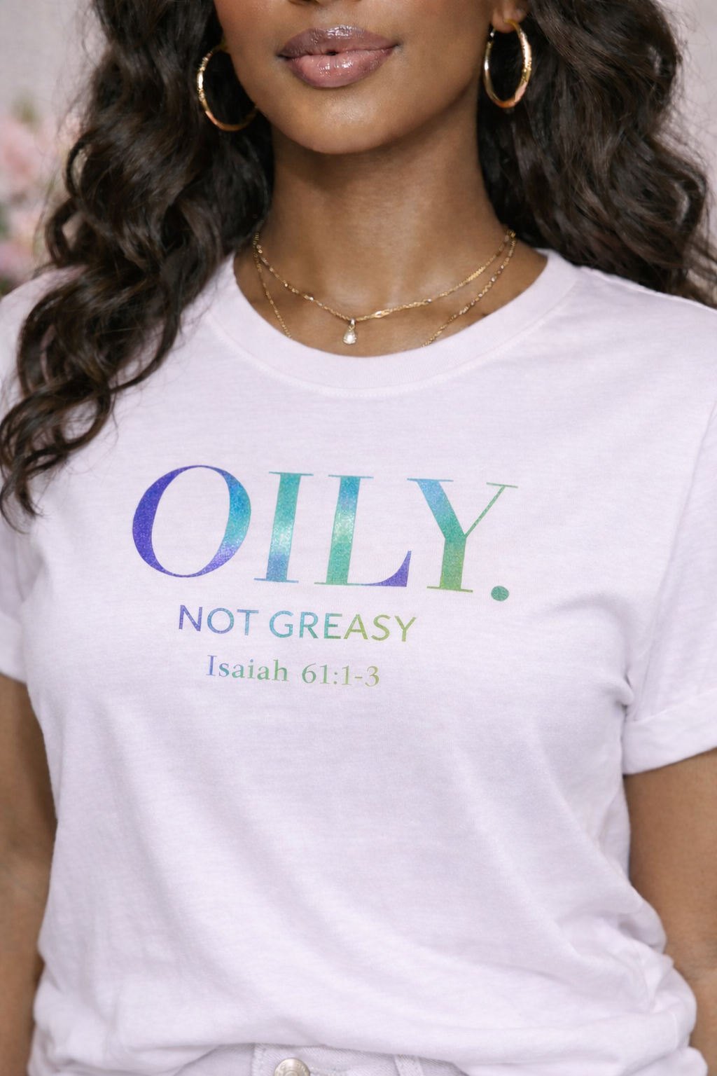 OILY. NOT GREASY.  Tee